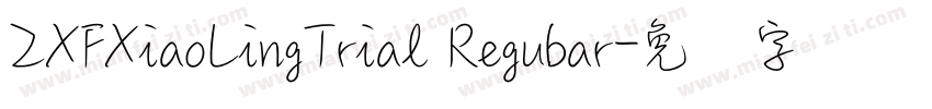 ZXFXiaoLingTrial Regubar字体转换